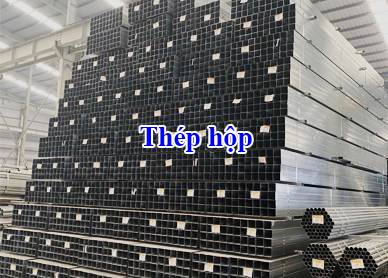 Thép Hộp ( Hộp Chữ Nhật - Hộp Vuông)